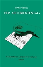 Franz Werfel, Stefan Rogal - Der Abituriententag