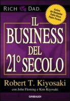 Robert T. Kiyosaki - Il business del 21° secolo