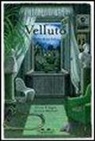 Silvana D'Angelo, Antonio Marinoni - Velluto. Storia di un ladro