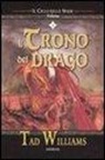 Tad Williams - Il trono del drago. Il ciclo delle spade