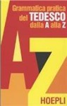 A. Alban - Grammatica pratica del tedesco dalla A alla Z