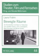 Laura Frahm - Bewegte Räume