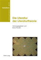Boris Previsic - Die Literatur der Literaturtheorie