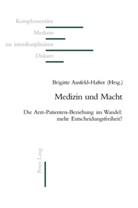 Brigitte Ausfeld-Hafter - Medizin und Macht