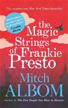 Mitch Albom - The Magic Strings of Frankie Presto