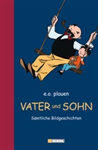 E O Plauen, E. O. Plauen, E.O. Plauen, Erich O Plauen - Vater und Sohn