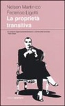 Federico Ligotti, Nelson Martinico - La proprietà transitiva
