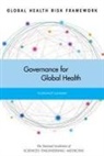 Board On Global Health, Forum on Microbial Threats, Institute Of Medicine, National Academies Of Sciences Engineeri, National Academies of Sciences Engineering and Medicine - Global Health Risk Framework