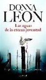 Donna Leon - Las aguas de la eterna juventud : la ignorancia de la ley es la peor condena