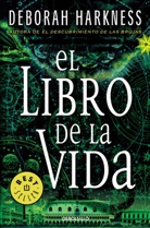 Deborah Harkness, Deborah E. Harkness - El libro de la vida / The Book of Life