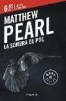 Matthew Pearl - La sombra de Poe