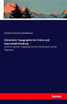 Cipriano Francisco Gaedechens - Historische Topographie der Freien und Hansestadt Hamburg