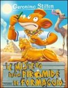 Geronimo Stilton, Giuseppe Facciotto, Larry Keys - Il mistero della piramide di formaggio