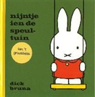 Dick Bruna - Nijntje ien de speultuin