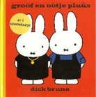 Dick Bruna - Groòf en oòtje pluûs