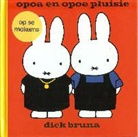 Dick Bruna - Opoa en opoe pluisie