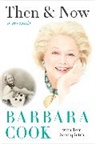 Barbara Cook, Barbara/ Santopietro Cook, Tom Santopietro - Then and Now