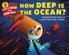 Eric Puybaret, Kathleen Weidner Zoehfeld, Kathleen Weidner/ Puybaret Zoehfeld, Eric Puybaret - How Deep Is the Ocean?