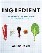 Ali Bouzari - Ingredient