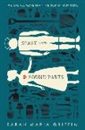 Sarah Maria Griffin - Spare and Found Parts