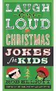 Rob Elliott,  Gearbox - Laugh-Out-Loud Christmas Jokes for Kids - A Christmas Holiday Book for Kids