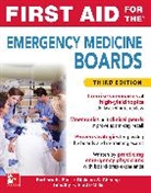 Barbara Blok, Barbara K. Blok, Dickson Cheung, Dickson S. Cheung, Timothy Platts-Mills, Timothy F. Platts-Mills... - First Aid for the Emergency Medicine Boards Third Edition