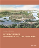 Andreas Kitschke - Die Kirchen der Potsdamer Kulturlandschaft