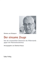 Klemens von Klemperer, Ekkehar Klausa, Ekkehard Klausa - Der einsame Zeuge