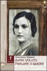 Francesca Tombari - Avrei voluto parlare d'amore
