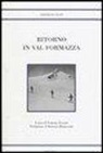 Arthur Cust, E. Ferrari - Ritorno in val Formazza