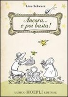 Lina Schwarz - Ancora... e poi basta!