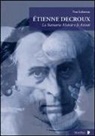 Yves Lebreton - Étienne Decroux. La statuaria mobile e le azioni