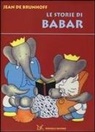 Jean de Brunhoff - Le storie di Babar