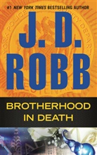 J. D. Robb, Nora Roberts - Brotherhood in Death