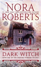 Nora Roberts - Dark Witch
