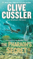 Graham Brown, Cliv Cussler, Clive Cussler - The Pharaoh's Secret