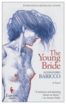 Alessandro Baricco, Ann Goldstein - The Young Bride