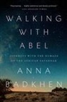 Anna Badkhen - Walking with Abel