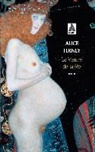 Alice Ferney, Alice Ferney, Alice (1961-....) Ferney, Ferney Alice - VENTRE DE LA FEE -LE-