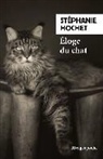 Stephanie Hochet, Stéphanie Hochet, Stéphanie (1975-....) Hochet, HOCHET STEPHANIE, Pierrette Fleutiaux, Stéphanie Hochet - ELOGE DU CHAT