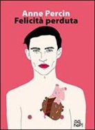 Anne Percin - Felicità perduta