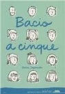 Giulia Sagramola - Bacio a cinque