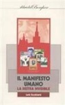 Loris Facchinetti - Il manifesto umano. La destra invisibile