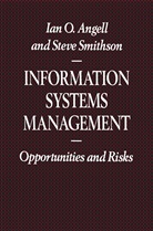 Ian Angell, Ian O Angell, Ian O. Angell, Steve Smithson - Information Systems Management