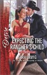 Sara Orwig - Expecting the Rancher's Child