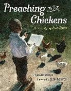 Jabari Asim, E. B. Lewis, E. B. Lewis, Lewis E. B. - Preaching to the Chickens