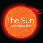 Patricia Brennan, Patricia Brennan Demuth - The Sun: Our Amazing Star