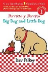 Pilkey Dav Pilkey, Dav Pilkey - Big Dog and Little Dog/Perrazo y Perrito