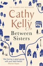 Cathy Kelly, Kelly Cathy - Between Sisters