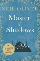 Neil Oliver, Oliver Neil - Master of Shadows